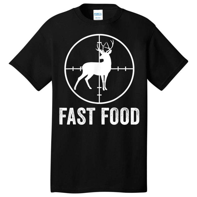 Deer Hunting Funny Hunter Gun Deer Fast Food T Shirt Basic T-shirt | Artistshot