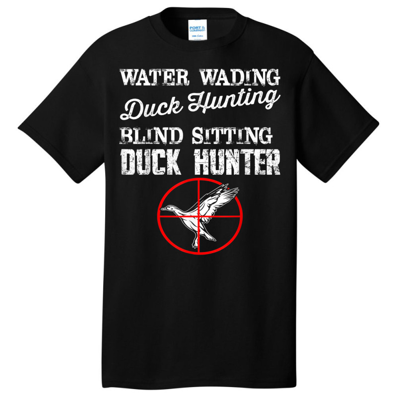 Funny Duck Hunting T Shirt Basic T-shirt | Artistshot