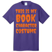 This Is My Book Character Costume Funny Halloween Book Lover T Shirt Basic T-shirt | Artistshot