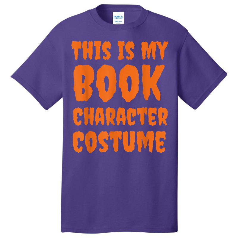 This Is My Book Character Costume Funny Halloween Book Lover T Shirt Basic T-shirt | Artistshot