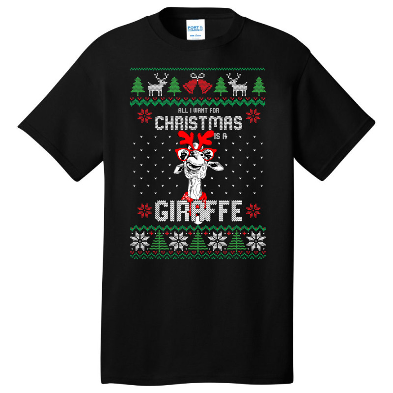 All I Want Christmas Is A Giraffe Reindeer Christm Basic T-shirt | Artistshot