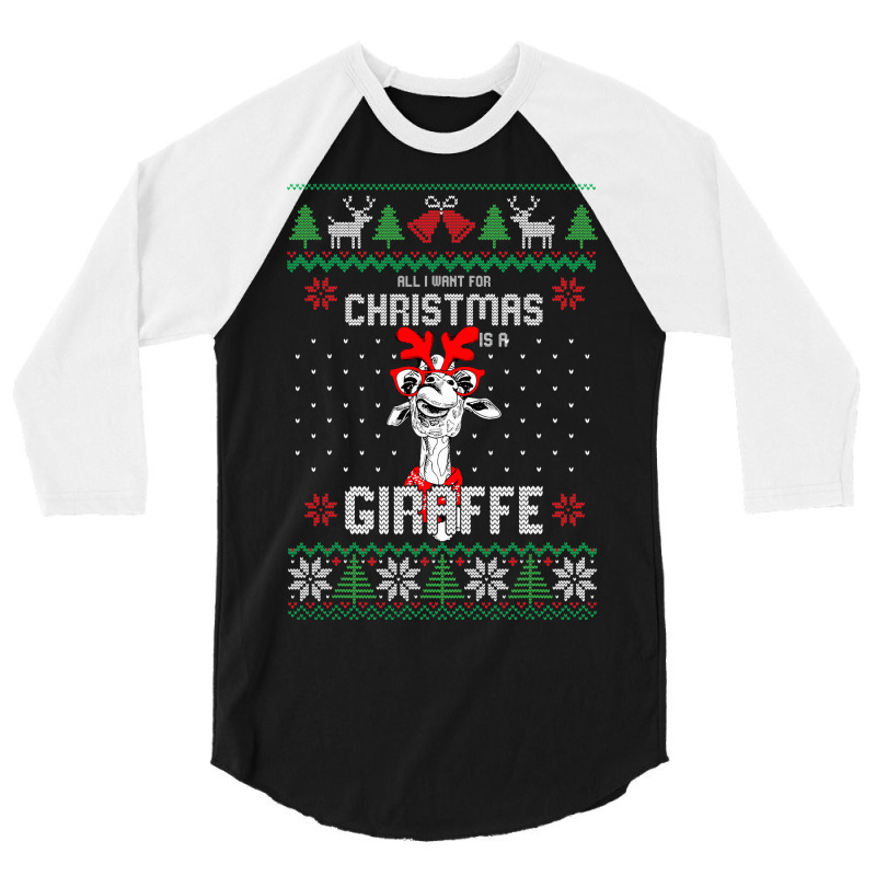 All I Want Christmas Is A Giraffe Reindeer Christm 3/4 Sleeve Shirt | Artistshot