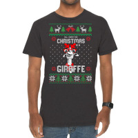 All I Want Christmas Is A Giraffe Reindeer Christm Vintage T-shirt | Artistshot