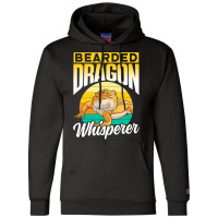 Bearded Dragon Whisperer Pet Reptile Animal Lover Champion Hoodie | Artistshot