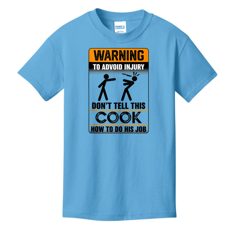 Warning To Avoid Injury Don't Tell This Cook How Do His Job Tank Top Basic Youth T-shirt by AdvaitaLanderos | Artistshot