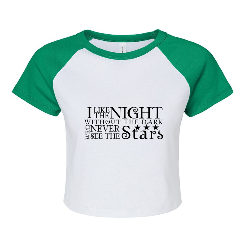 I Like The Night Raglan Crop Top by MONIQUEWORTH | Artistshot