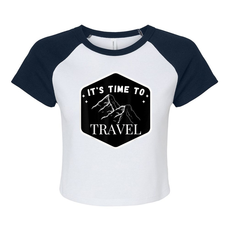 Fast Track Your Its Time To Travel T Shirt Raglan Crop Top by rowenapas5d | Artistshot