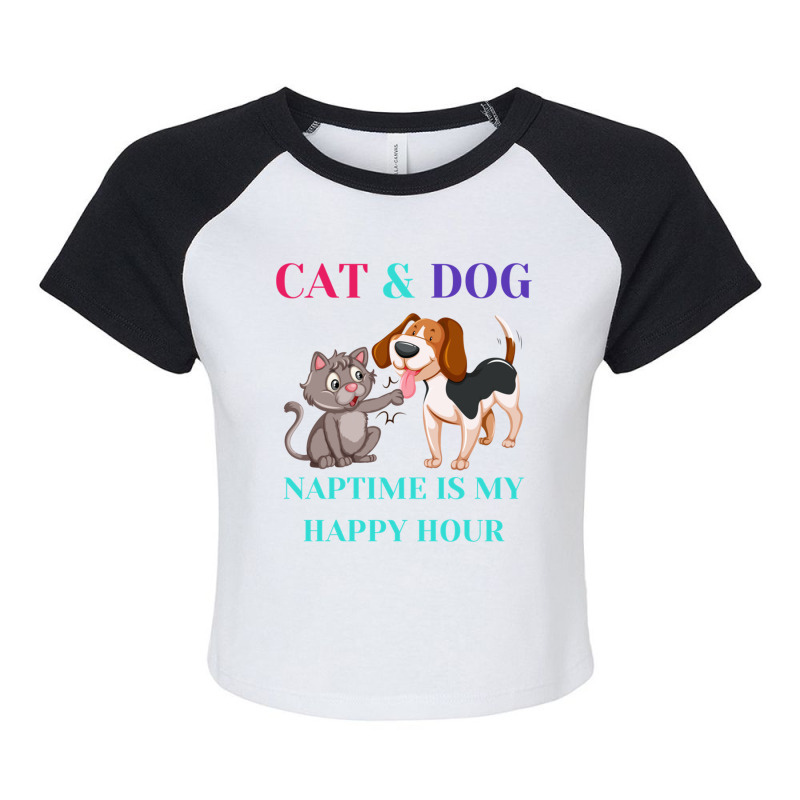 Cat And Dog Naptime Is My Happy Hour , Cat And Dog Love Raglan Crop Top by FRITZAUL | Artistshot