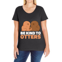 Be Kind To Otters Cute Funny Otter Puns Animal Lov Ladies Curvy T-shirt | Artistshot