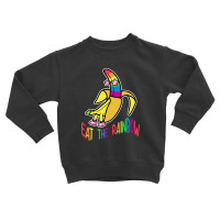 Eat The Rainbow Banana Toddler Sweatshirt | Artistshot