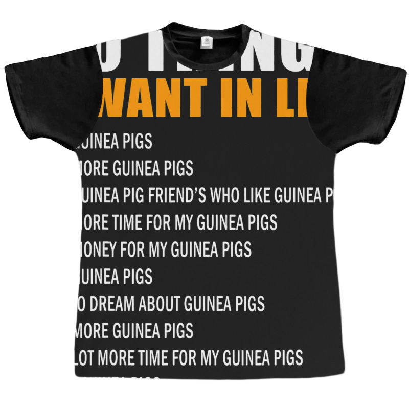 10 Things I Want In Life Guinea Pigs Men Woman Gui Graphic T-shirt | Artistshot