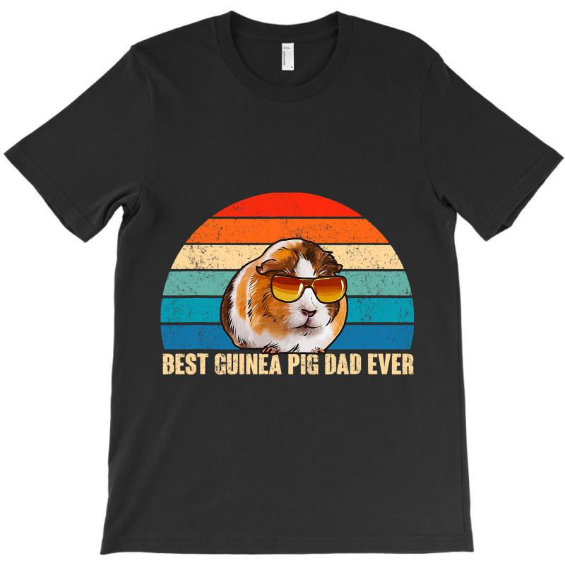 Best Guinea Pig Dad Ever Funny Guinea Pig Daddy T-shirt | Artistshot