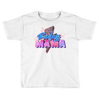 Badass Mama Toddler T-shirt | Artistshot