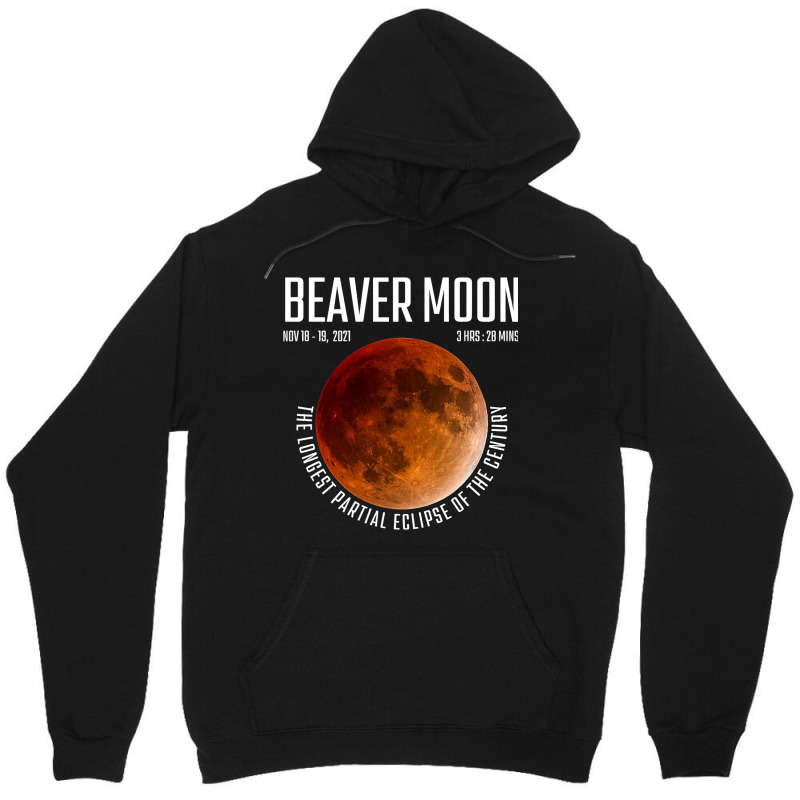 Beaver Moon The Longest Partial Lunar Eclipse Unisex Hoodie by NariahPringle | Artistshot