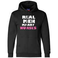 Real Men Marry Nurses 5 Champion Hoodie | Artistshot