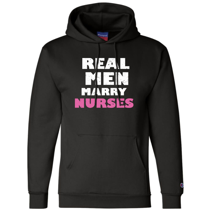 Real Men Marry Nurses 5 Champion Hoodie | Artistshot