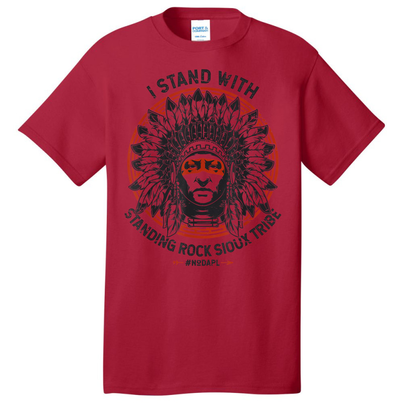 I Stand With Standing Rock Sioux Nodapl Native Pride T Shirt Basic T-shirt by sabadmscoastlw | Artistshot