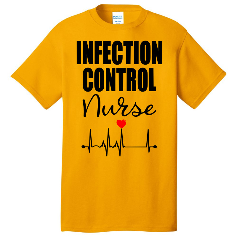 Infection Control Nurse Sweatshirt Basic T-shirt | Artistshot