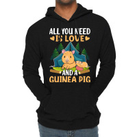 All You Need Is Love And A Guinea Pig Lightweight Hoodie | Artistshot