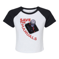 Save The Manuals Gift Raglan Crop Top | Artistshot