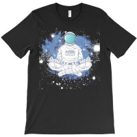 Astronaut Yoga Designs Meditates Sp T  Shirt Yoga Astronaut Meditates T-shirt | Artistshot