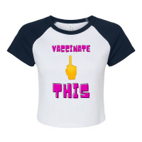 Vaccinate This Middle Finger 1 Raglan Crop Top | Artistshot