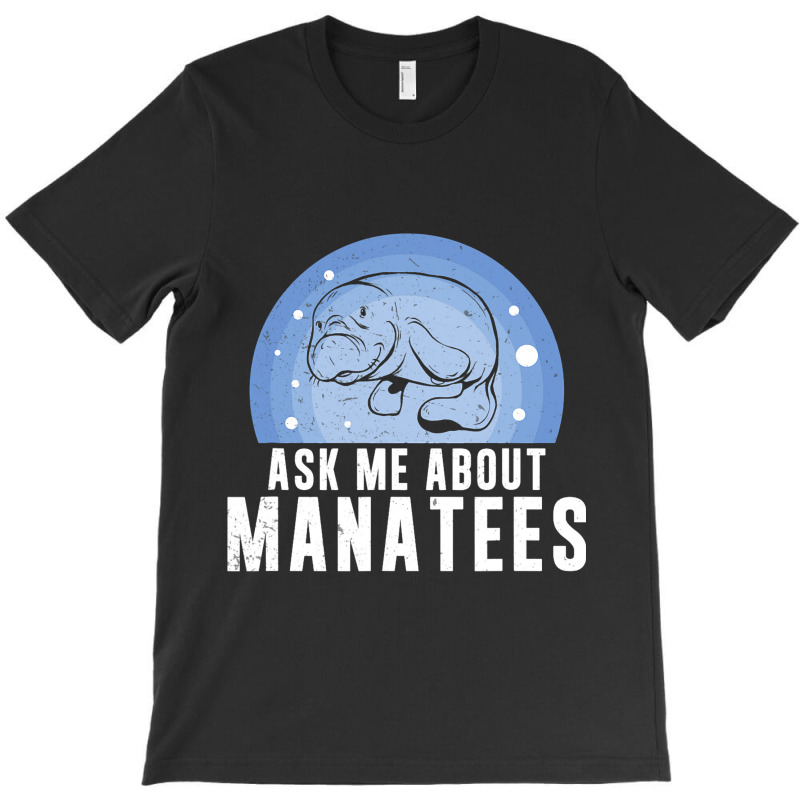 Ask Me About Funny Manatees Chunky Mermaid For Man T-shirt | Artistshot