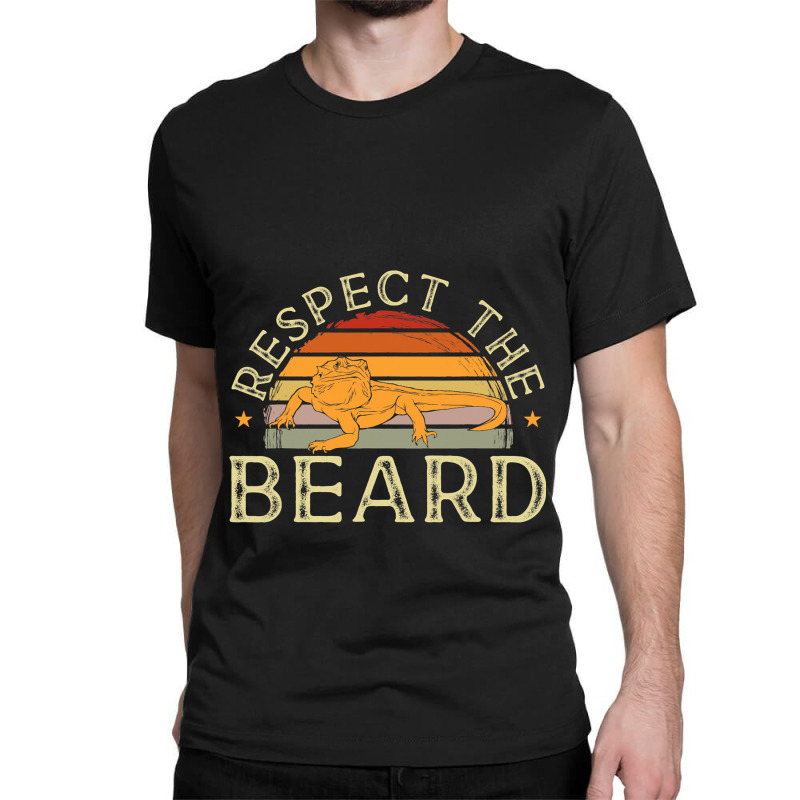 Bearded Dragon Funny Reptile Lizard Respect Th Bea Classic T-shirt | Artistshot