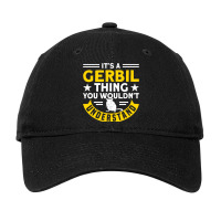 A Gerbil Thing You Wouldnt Understand Gerbil Owner Adjustable Cap | Artistshot