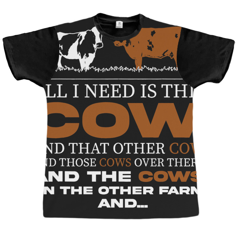 Funny Farmer All I Need Is This Cow Dairy Farm Graphic T-shirt | Artistshot