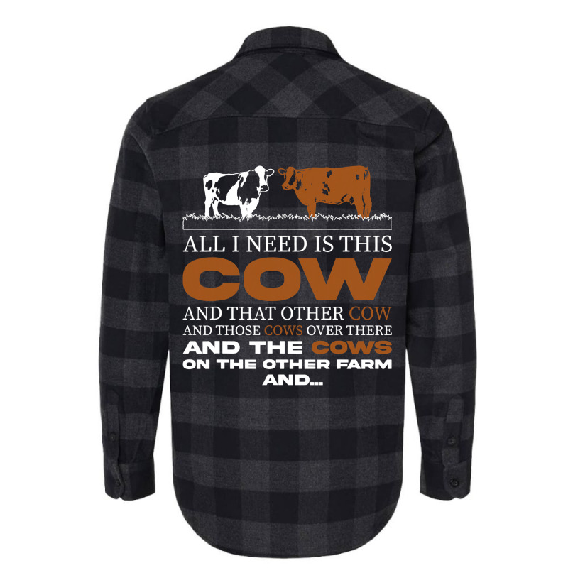 Funny Farmer All I Need Is This Cow Dairy Farm Flannel Shirt | Artistshot