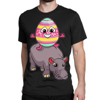 Easter Egg Riding Hippo Easter Day Cute Hippopotam Classic T-shirt | Artistshot