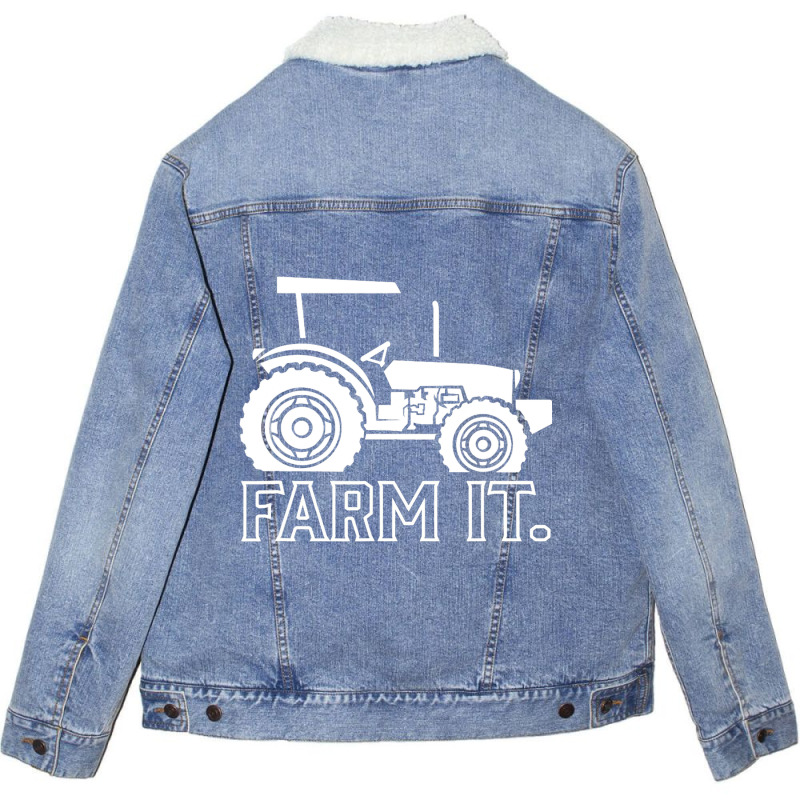 Farm It. Tractor Farming Farmer Agriculture Rural  Unisex Sherpa-Lined Denim Jacket by AnamarieStrawn | Artistshot