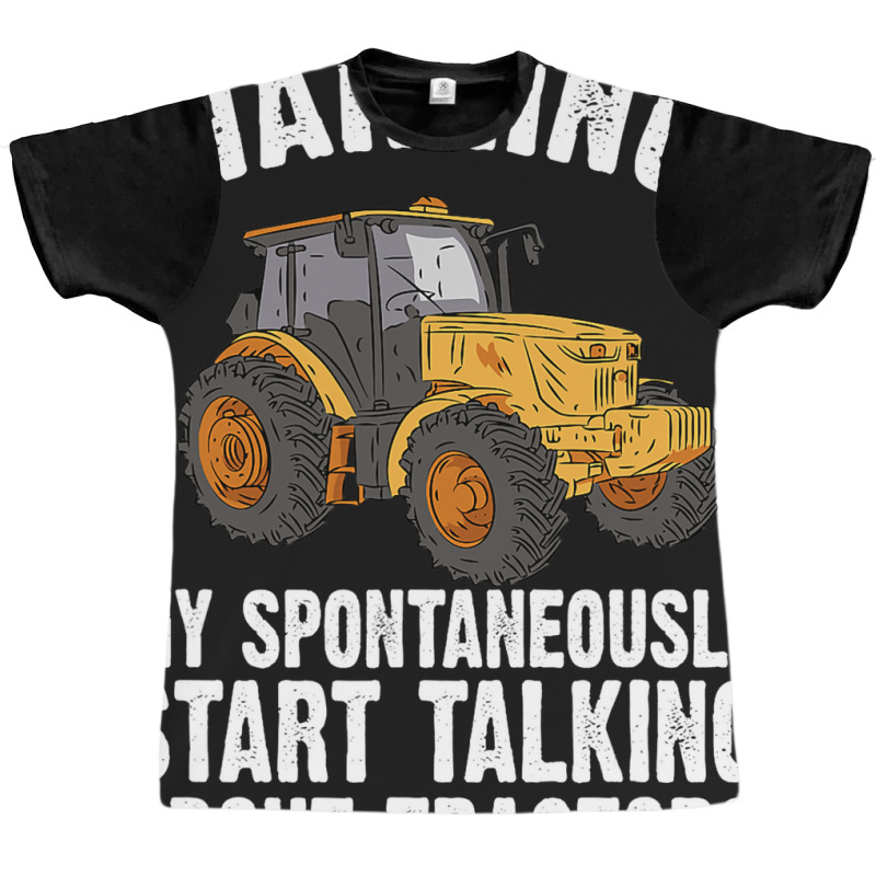 Funny Tractor Shirt Sarcastic Farmer Quote Tee Tra Graphic T-shirt | Artistshot