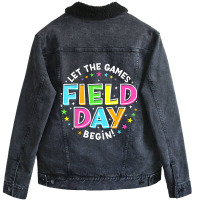 Field Day Let The Games Begin Last Day Of School F Unisex Sherpa-lined Denim Jacket | Artistshot