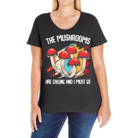 Mushroom T  Shirt The Mushrooms Are Calling   Funny Mycologist Saying Ladies Curvy T-shirt | Artistshot