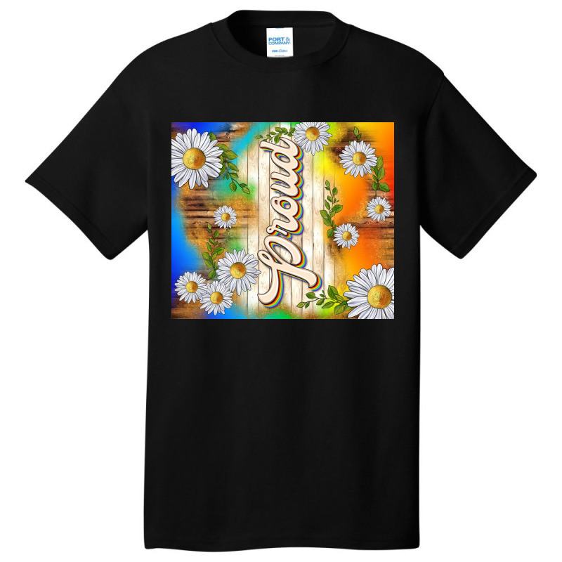 Proud With Daisies Basic T-shirt | Artistshot