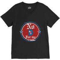 Funny Political Tee No D Anti Liberal For Men And  V-neck Tee | Artistshot