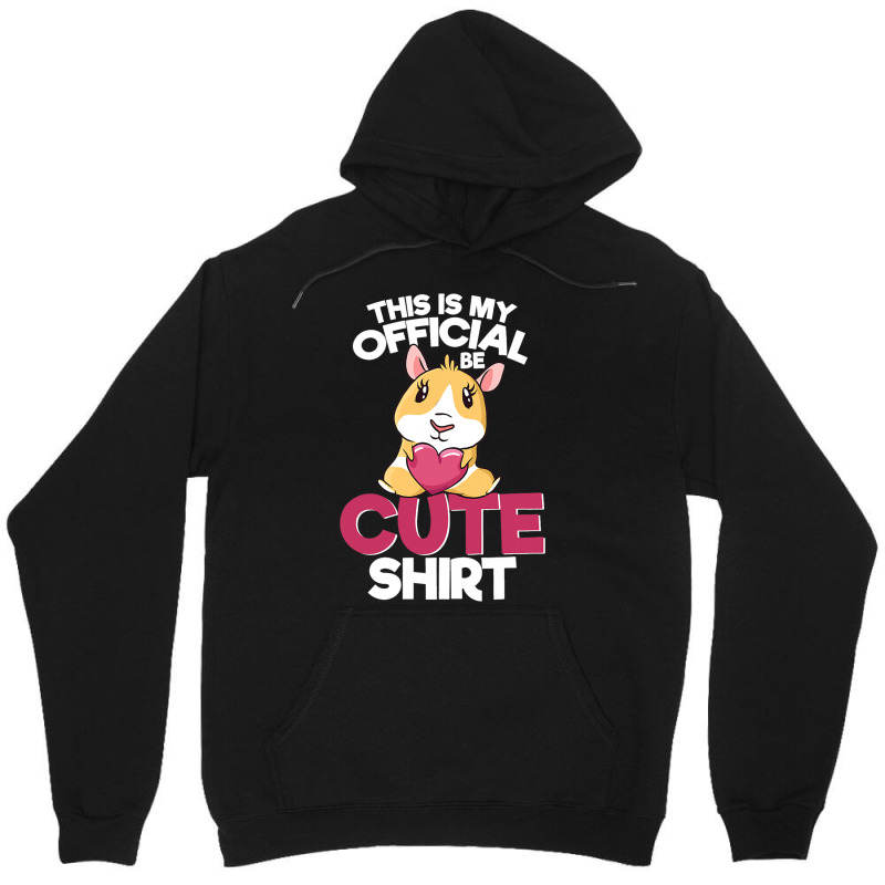 Funny Cute Guinea Pig This Is My Official Cute Shi Unisex Hoodie | Artistshot