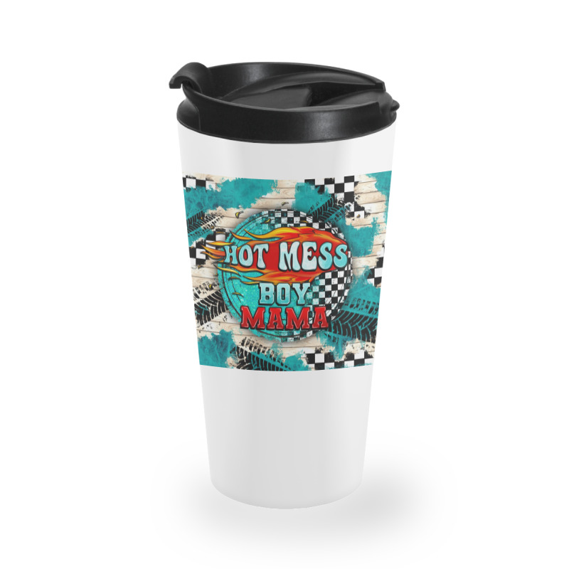 Hot Mess Boy Mama With Fire Travel Mug | Artistshot