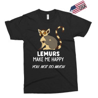 Funny Lemur Lover Design Lemurs Make Me Happy Exclusive T-shirt | Artistshot