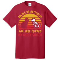 Halloween T  Shirt Buckle Up Buttercup Flipped Witch Switch T  Shirt Basic T-shirt | Artistshot