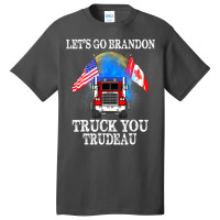 Lets Go Truck You Trudeau Usa Canada Flag Truckers 2022 Basic T-shirt | Artistshot