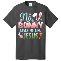 No Bunny Loves Me Like Jesus Easter Christian Religious Retro Vintage Basic T-shirt | Artistshot