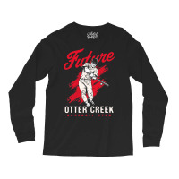 Future Otter Creek Baseball Star Baseball Player Long Sleeve Shirts | Artistshot