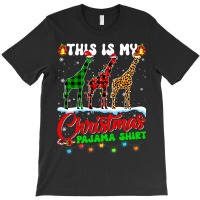 Giraffe Lover This Is My Christmas Pajama Xmas San T-shirt | Artistshot