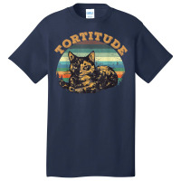 Tortitude Cat Torties Are Feisty Tortoiseshell Kitty Shirt Basic T-shirt | Artistshot