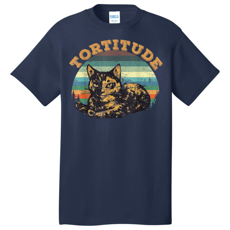 Tortitude Cat Torties Are Feisty Tortoiseshell Kitty Shirt Basic T-shirt by sabadmscoastlw | Artistshot