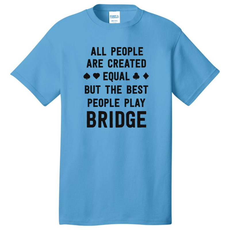 Gifts For Bridge Lover Love Bridge Shirt Funny Card Player Basic T-shirt by dilan_mita | Artistshot