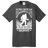 Bigfoot T Shirtbigfoot Sasquatch Retirement T Shirt Basic T-shirt | Artistshot